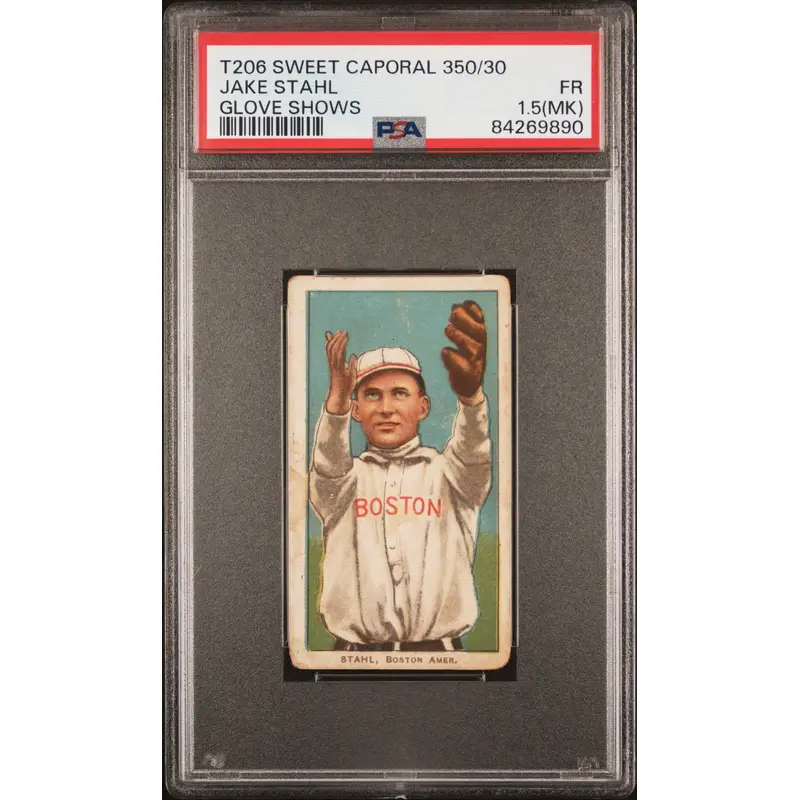 Jake Stahl 1909-11 T206 Sweet Caporal 350/30 Glove Shows PSA 1.5 Fair MK