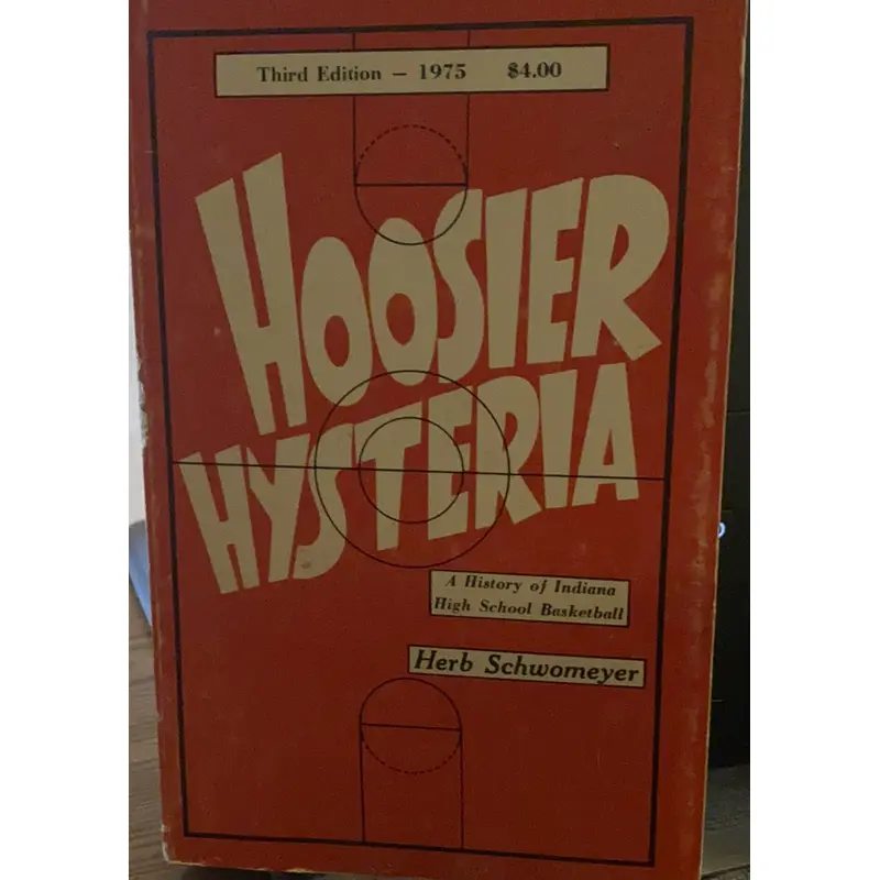 1975 Hoosier Hysteria Third Edition Book by Herb Schwomeyer