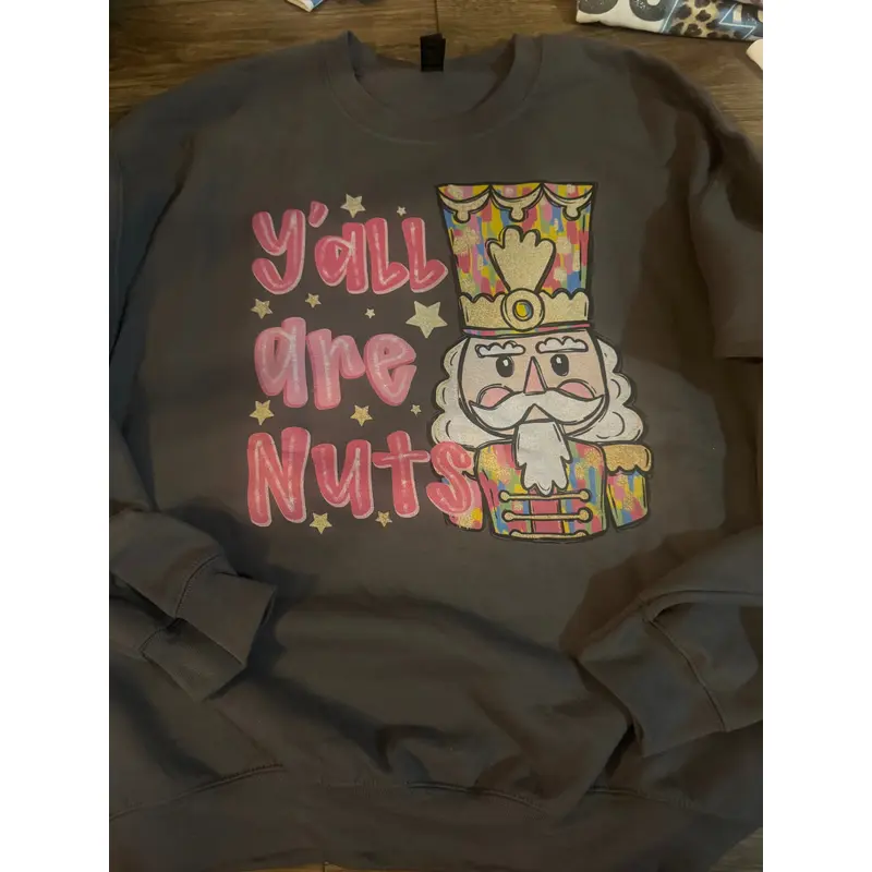 Yall are Nuts Crewneck - Large