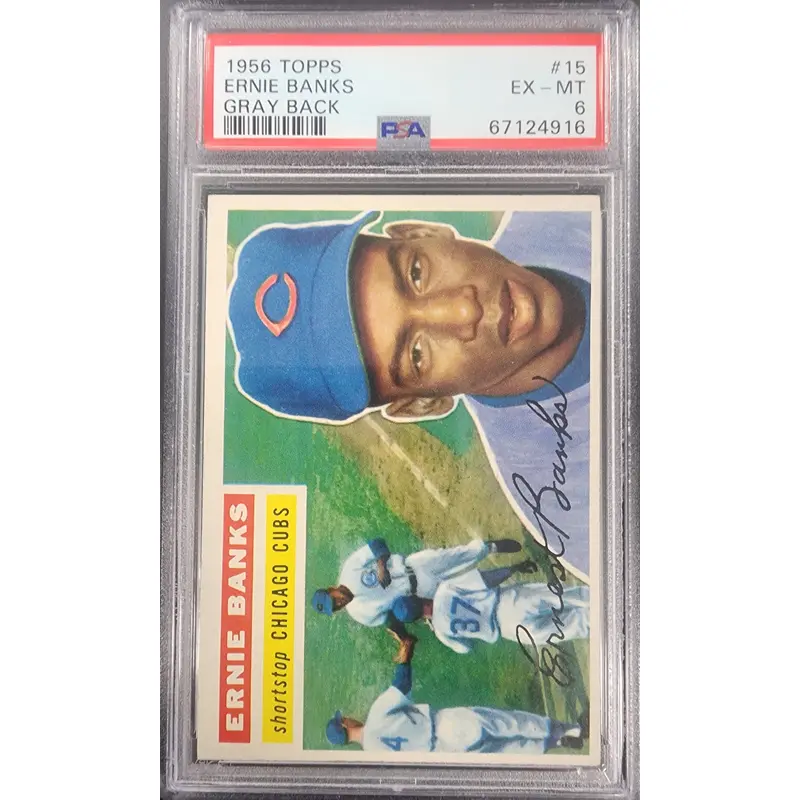 Ernie Banks 1956 Topps #15 Grey Back PSA 6 EX-MINT